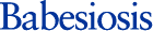 Babesiosis
