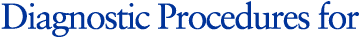 Diagnostic Procedures for