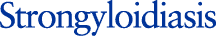 Strongyloidiasis