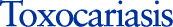 Toxocariasis