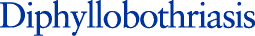Diphyllobothriasis